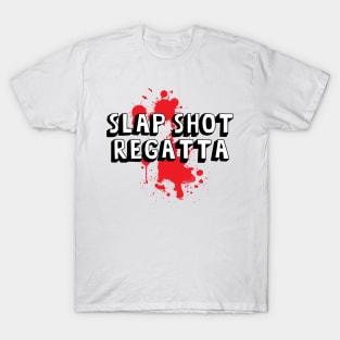 Slap Shot Regatta T-Shirt